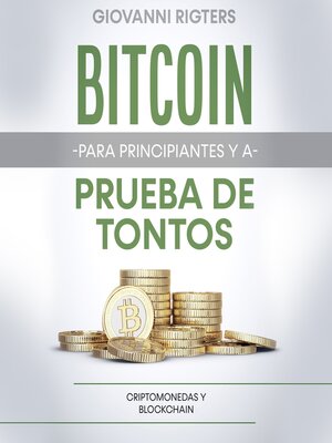 cover image of Bitcoin para principiantes y a prueba de tontos
